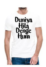 Load image into Gallery viewer, Duniya Hila Denge Hum Printed Dri Fit Tshirt For Men
