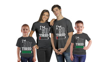 Load image into Gallery viewer, I am Tired Family Cotton Tshirts
